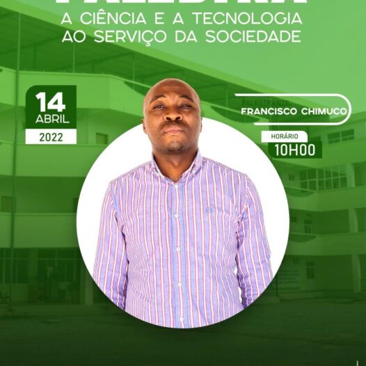 A Ciência e Tecnologia ao Serviço da Sociedade