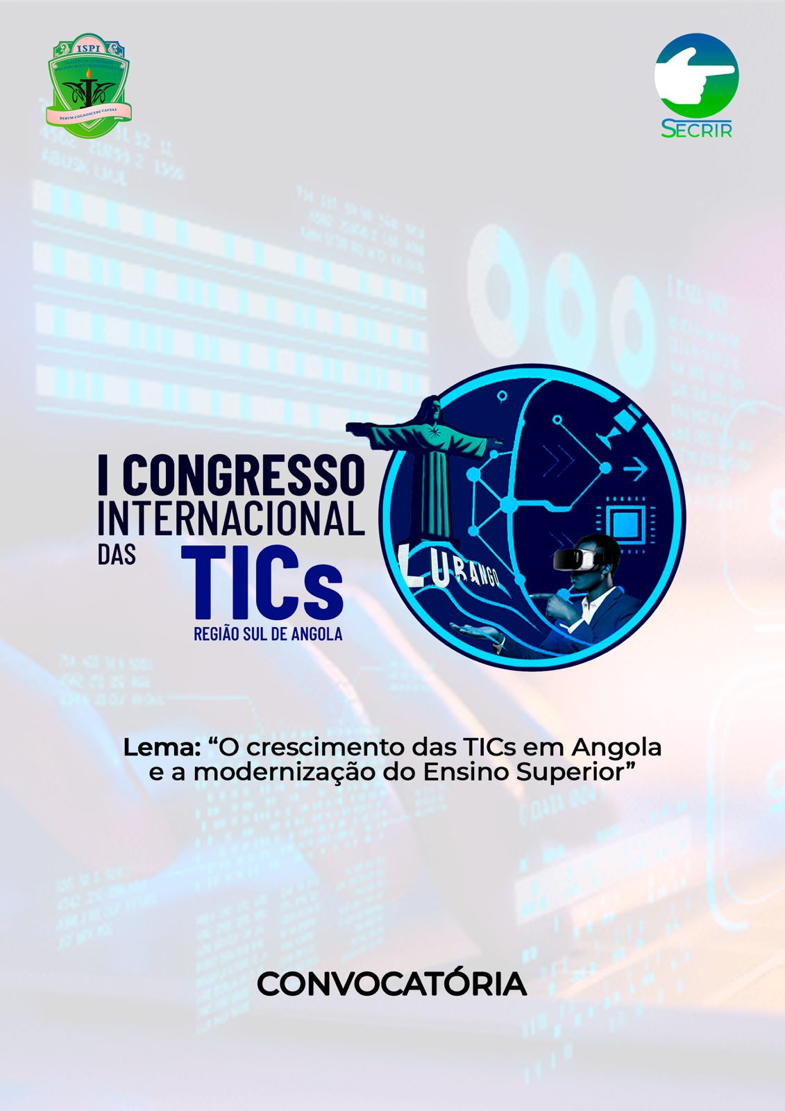 CONVOCATÓRIA : 1º CONGRESSO INTERNACIONAL DAS TICs NA REGIÃO SUL DE ANGOLA