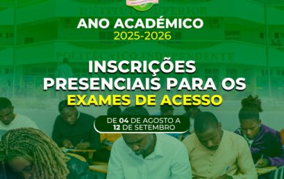 INSCRIÇÕES PRESENCIAIS PARA OS EXAMES DE ACESSO INICIAM A 4 DE AGOSTO NO ISPI